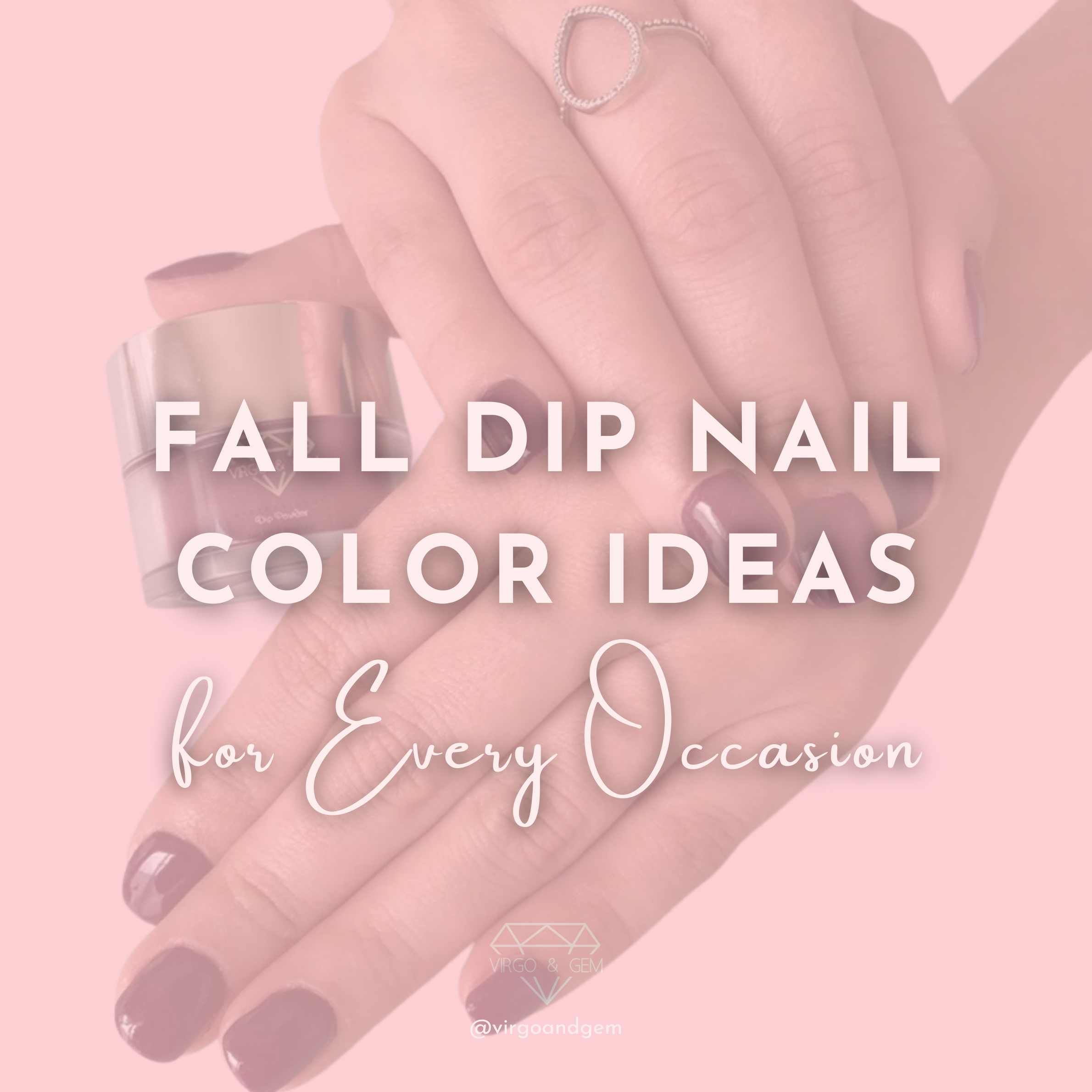 Fall Dip Nails 2025: Color Ideas for Every Occasion