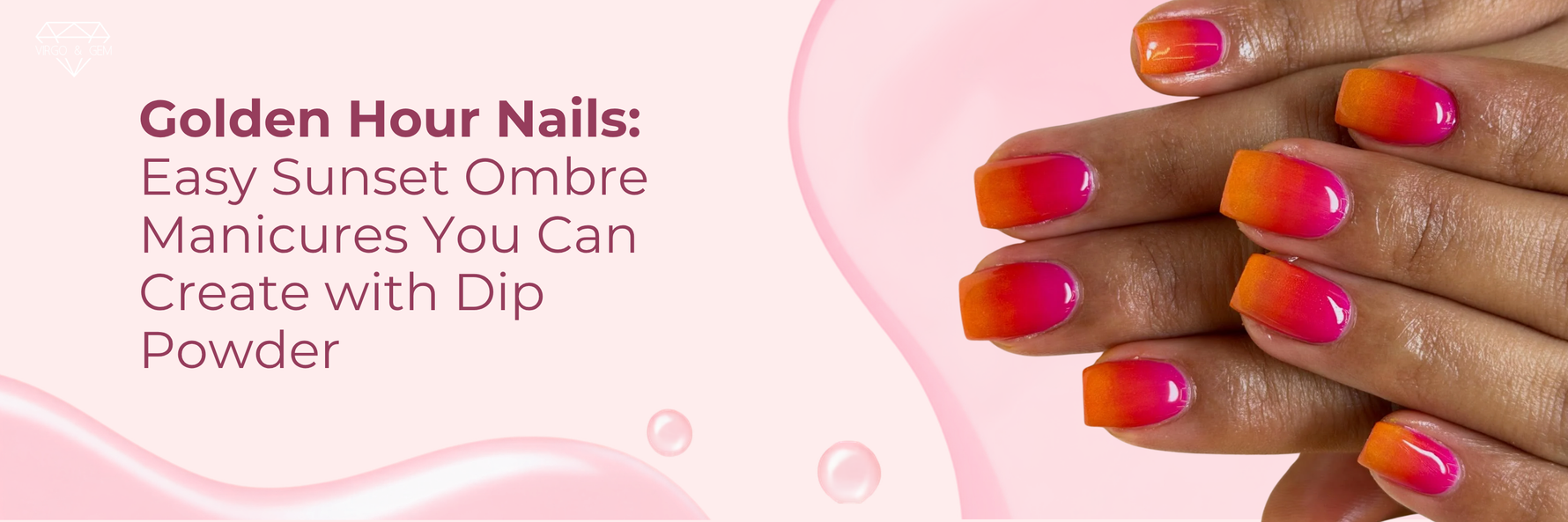 Golden Hour Nails: Easy Sunset Ombre Manicures You Can Create with Dip Powder